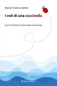 Maria Cristina Santini – I voli di una coccinella (2024)