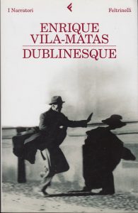 Enrique Vila-Matas – Dublinesque (2010)