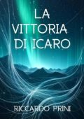 Riccardo Prini - Dalla Alchimia alla Scienza Vol. 2. La vittoria di Icaro (2024)