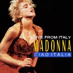 Madonna – Ciao Italia! (Remaster 2016) 2 CD (1988/2016) FLAC
