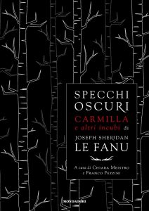 Joseph Sheridan Le Fanu – Specchi oscuri (2024)