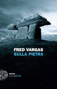 Fred Vargas – Sulla pietra (2024)