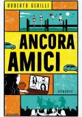 Roberto Gerilli - Ancora amici (2024)