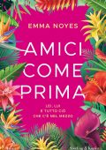 Emma Noyes - Amici come prima (2024)