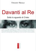 Vincent Nagle - Davanti al Re. Sotto lo sguardo di Cristo (2023)