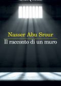 Nasser Abu Srour - Il racconto di un muro (2024)
