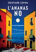 Cristiano Cavina - L'ananas no (2024)