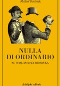 Michał Rusinek - Nulla di ordinario (2019)