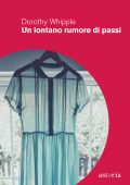 Dorothy Whipple - Un lontano rumore di passi (2021)