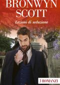 Bronwyn Scott - Lezioni di seduzione. 3 Romanzi (2023)