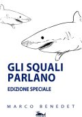 Marco Benedet - Gli squali parlano (2024)