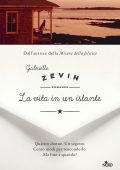 Gabrielle Zevin - La vita in un istante (2018)