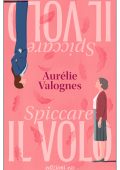 Aurélie Valognes - Spiccare il volo (2024)