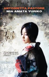 Antonietta Pastore – Mia amata Yuriko (2016)