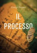 George Steiner - Il processo (2024)