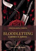 Cristiana Danila Formetta - Bloodletting Vol. 1. L'amore e il sangue (2024)