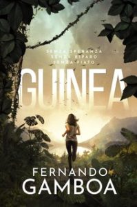 Fernando Gamboa – GUINEA: Oltre l’avventura (2019)