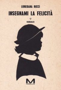 Loredana Ricci – Insegnami la felicità (2024) Loredana Ricci – Insegnami la felicità (2024)