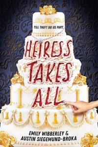 Heiress Takes All – Emily Wibberley