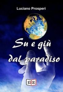 Luciano Prosperi – Su e giù dal paradiso (2023)