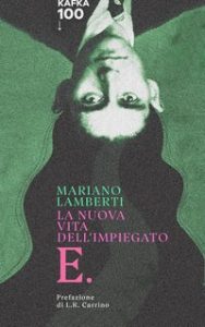 Mariano Lamberti – La nuova vita dell’impiegato E.: vita di Kafka (2024)