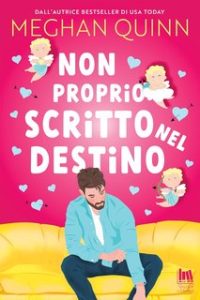 Meghan Quinn – Cane Brothers Vol. 2. Non proprio scritto nel destino (2024)