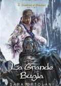Sara Ortolani - I Custodi di Dramar Vol. 5. La Grande Bugia (2024)