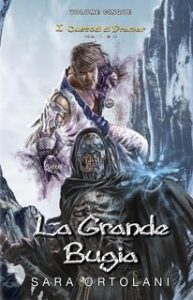 Sara Ortolani – I Custodi di Dramar Vol. 5. La Grande Bugia (2024)