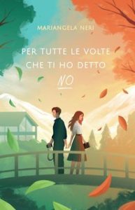 Mariangela Neri – Per tutte le volte che ti ho detto NO (2024) Mariangela Neri – Per tutte le volte che ti ho detto NO (2024)