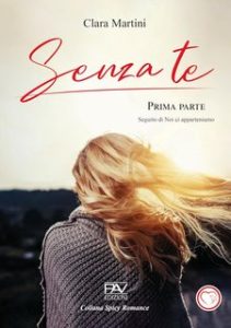 Clara Martin – Senza te. Parte 1 (2024)