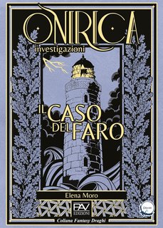 Elena Moro – Onirica investigazioni: Il caso del faro (2024)
