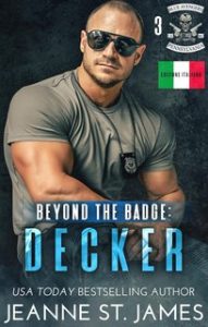 Jeanne St. James – Beyond the Badge: Decker. (Blue Avengers MC Vol. 3) (2024) Jeanne St. James – Beyond the Badge: Decker. (Blue Avengers MC Vol. 3) (2024)
