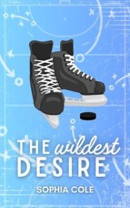 Sophia Cole – The Wildest Desire (2024)