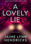 A Lovely Lie - Jaime Lynn Hendricks