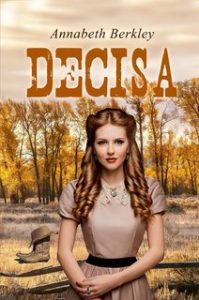 Annabeth Berkley – Coraggiosa Vol. 2. Decisa (2023)