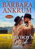 The Cowboy's Bride - Barbara Ankrum