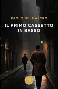 Paolo Delmastro – Il primo cassetto in basso (2024)