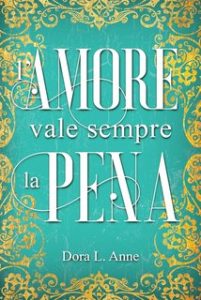 Dora L. Anne – L’amore vale sempre la pena (2024)
