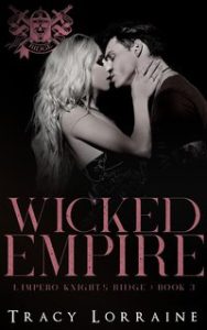 Tracy Lorraine – L’impero Knight’s Ridge Vol. 3. Wicked Empire (2024)