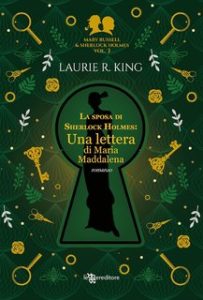 Laurie R. King – La sposa di Sherlock Holmes. Una lettera di Maria Maddalena (2023)