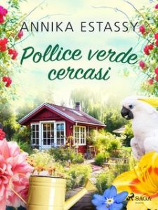 Annika Estassy – Pollice verde cercasi (2024)