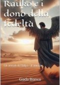 Giada Bianco - Gli annali di Halya 2. Rauko e i doni della fedeltà (2024)