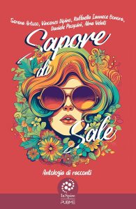 AA.VV. – Sapore di sale. Antologia di racconti (2024) AA.VV. – Sapore di sale. Antologia di racconti (2024)