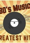 VA - 80s Music – Greatest Hits (2024) Mp3 320