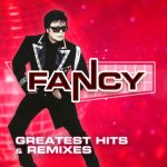 Fancy – Greatest Hits & Remixes (2024) FLAC