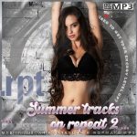 VA – Summer tracks on repeat 2… (2024) [MP3|320]