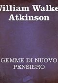 William Walker Atkinson - Gemme di Nuovo Pensiero (2019) (mp3 - 128 kbps)