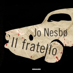 Jo Nesbø, Eva Kampmann – Il fratello (2024) (mp3 – 128 kbps)