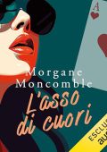 Morgane Moncomble - L'asso di cuori (2024) (mp3 - 128 kbps)