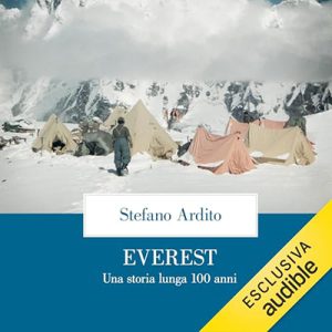 Stefano Ardito – Everest꞉ Una storia lunga 100 anni (2024) (mp3 – 128 kbps)
